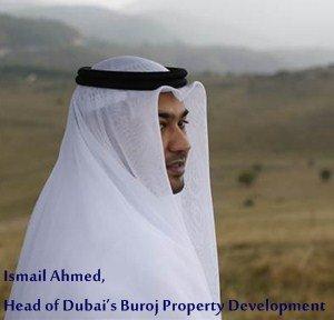 Ismail Ahmed, head of Dubai’s Buroj PropertyDevelopment